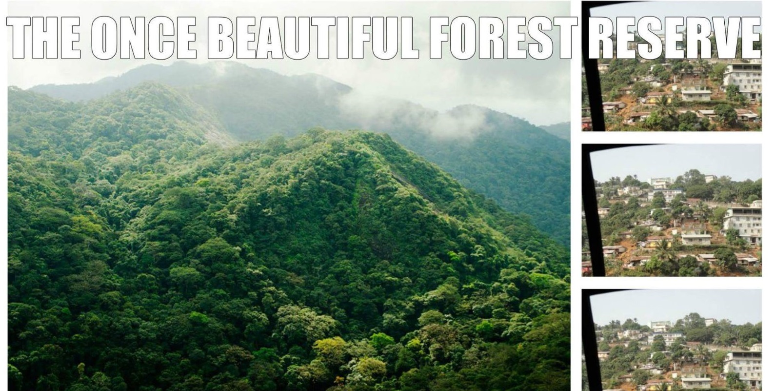 Freetown mountain before and now The Sierra Leone Telegraph